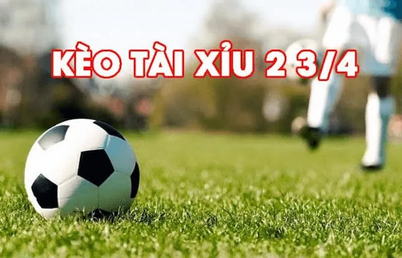 Kèo Tài Xỉu 2.5-3 Là Gì – Thông Tin Chi Tiết Và Đầy Đủ Nhất 