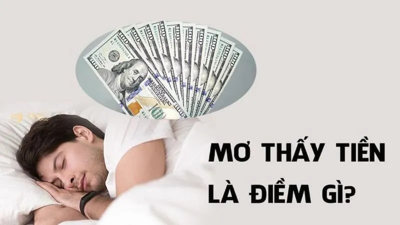 Mơ thấy tiền đánh số mấy - là điềm may hay xui rủi?