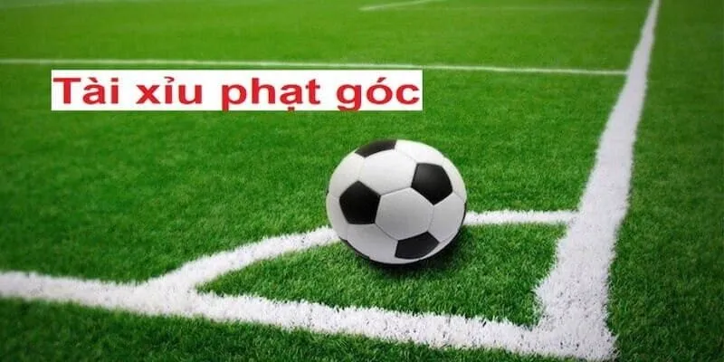 Phân loại - Các loại Kèo Phạt góc là gì?